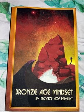 Bronze Age Mindset - Bronze Age pervert